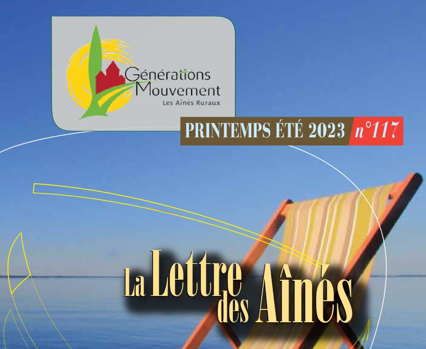 You are currently viewing Journal “la lettre des Ainés n° 117”  Printemps – Eté 2023