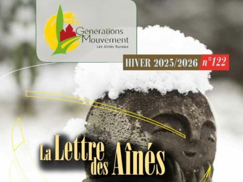 Journal « la lettre des Ainés n° 122 »  Hiver 2025/2026