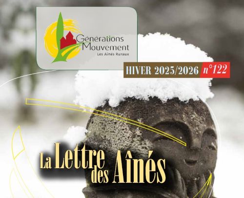 You are currently viewing Journal « la lettre des Ainés n° 122 »  Hiver 2025/2026