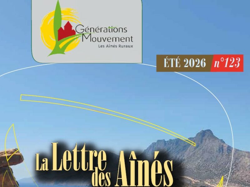 Journal « la lettre des Ainés n° 123 »  Eté 2026